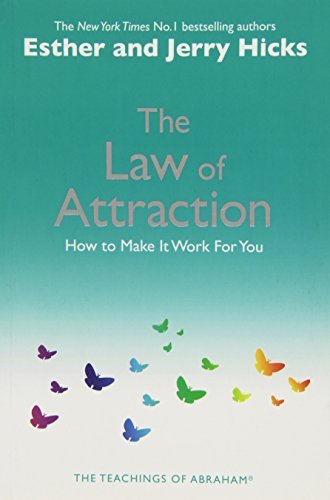 The Law Of Attraction: How to Make It Work For You by Hicks, Esther and Jerry (February 22, 2007) Paperback