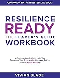 Resilience Ready: The Leader's Guide Workbook