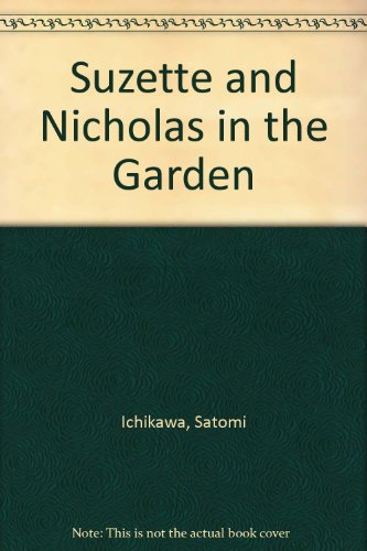 Suzette and Nicholas in the Garden 0600551253 Book Cover