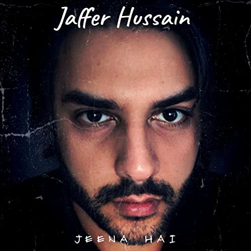 Jeena Hai von Jaffer Hussain bei Amazon Music Amazon.de