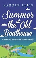 Summer at the Old Boathouse 1729452752 Book Cover
