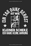  Ein Tag Ohne Gerüst Ist Wie: Gerüstbauer & Gerüstler Notizbuch 6\'x9\' Gerüster Geschenk Für Baustelle & Gerüstbau