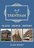 A-Z of Trentham