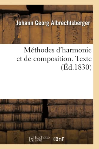 Méthodes d'Harmonie Et de Composition. Texte (French Edition)