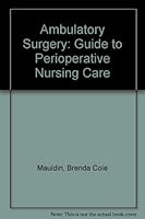 Ambulatory Surgery: A Guide to Perioperative Nursing Care 080891569X Book Cover