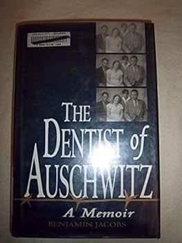 The Dentist of Auschwitz: A Memoir