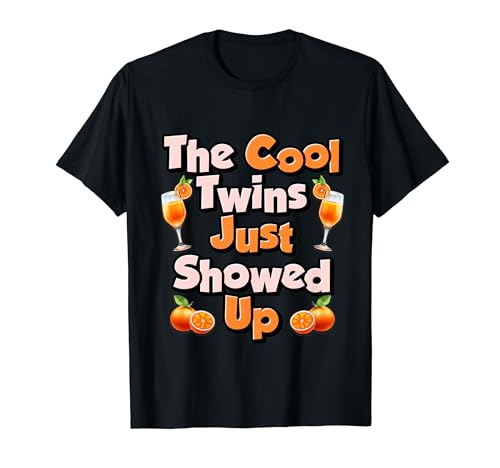The Cool Twins Just Showed Up Funny Twin Twinning Matching T-Shirt