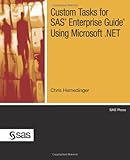 Custom Tasks for SAS Enterprise Guide Using Microsoft .NET