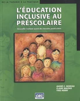 Paperback L'EDUCTION INCLUSIVE AU PRESCOLAIRE [French] Book