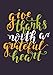 Give Thanks With a Grateful Heart: A Journal Containing Popular Inspirational Quotes