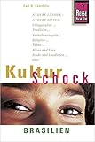 Reise Know-How KulturSchock Brasilien: Alltagskultur, Traditionen, Verhaltensregeln, ... - Carl D. Goerdeler 