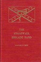 The Stonewall Brigade Band B002GLJ7F0 Book Cover