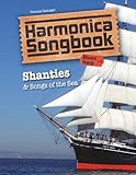 Harmonica Songbook: Shanties & Songs of the Sea (Songbooks for Harmonica)