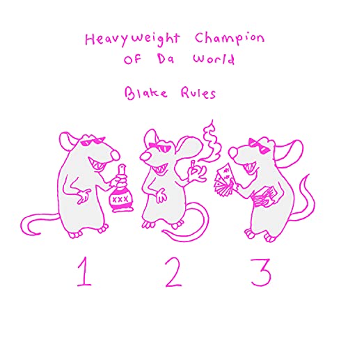 123 de Blake Rules & Heavyweight Champion Of Da World en Amazon Music ...