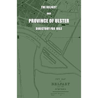 The Belfast and Province of Ulster Directory for 1852