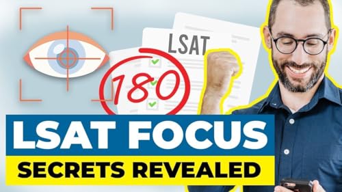 The LSAT Isn't a Logic Test Anymore &mdash; It's a Focus Test
