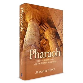 Hardcover Pharaoh: Biblical History, Egypt and the Missing Millennium Book