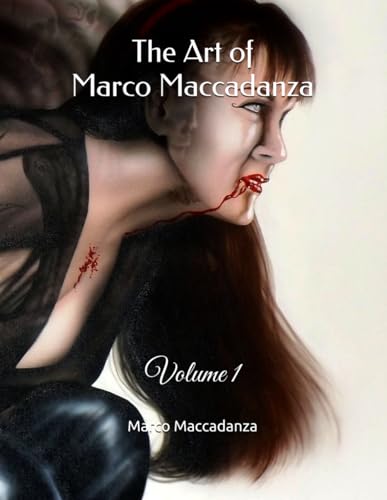 The Art of Marco Maccadanza: Volume 1