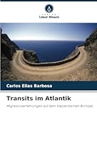 Transits im Atlantik: Migrationserfahrungen auf dem Kapverdischen Archipel (German Edition) 6208748437 Book Cover