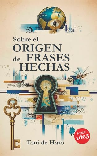 Sobre el origen de frases hechas (Biblioteca Juego 1de3)