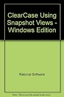 ClearCase Using Snapshot Views - Windows Edition B008S4L2M0 Book Cover