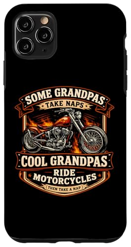 Some Grandpas Take Naps Grandfathers Ride �I�[�g�o�C�`���b�p�[ �X�}�z�P�[�X iPhone 11 Pro Max �p