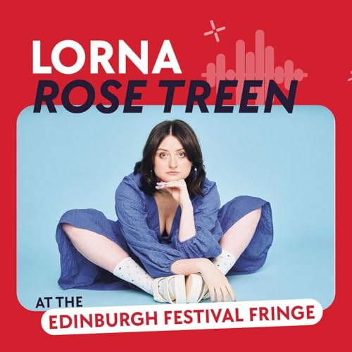 Lorna Rose Treen Live at Edinburgh Festival Fringe! Podcast Por arte de portada