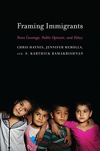 Framing Immigrants: News Coverage, Public Opinion, and Policy