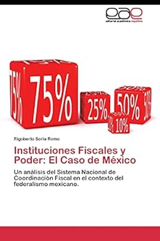 Paperback Instituciones Fiscales y Poder: El Caso de México [Spanish] Book
