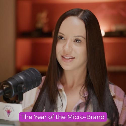 Episode 24 - The Year of the Micro-Brand