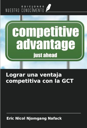 Lograr una ventaja competitiva con la GCT