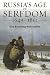 Russia's Age of Serfdom 1649-1861 (Blackwell History of Russia)
