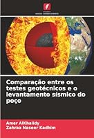 Comparação entre os testes geotécnicos e o levantamento sísmico do poço (Portuguese Edition) 620883838X Book Cover