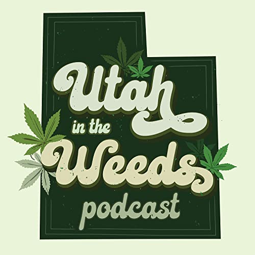 Utah in the Weeds cover art