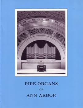 Paperback Pipe Organs of Ann Arbor Book