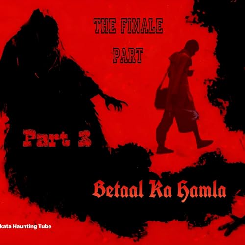 Betaal Part 3 (Betaal ka hamla)