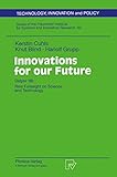 Innovations for our Future: Delphi 98: New Foresight on Science and Technology (Technology, Innovation and Policy (ISI), 13)