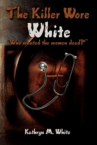 The Killer Wore White: "Who wanted the women dead?"