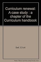 Curriculum Renewal: A Case Study:  A Chapter Of The Curriculum Handbook 0871203472 Book Cover