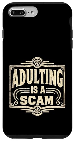 Adulting Is A Scam 暴言表現フィードバック |- スマホケース iPhone 7 Plus/8 Plus 用