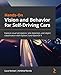 Produktbild Hands-On Vision and Behavior for Self-Driving Cars: Explore visual perception, lane detection, and object classification with Python 3 and OpenCV 4