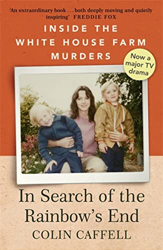 Portada de In Search of the Rainbow's End: Inside the White House Farm Murders