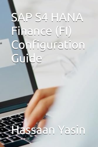 SAP S4 HANA Finance (FI) Configuration Guide