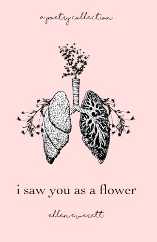 Image of I Saw You As A Flower: A Poetry Collection