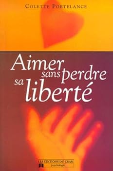 Paperback Aimer sans perdre sa liberté [French] Book