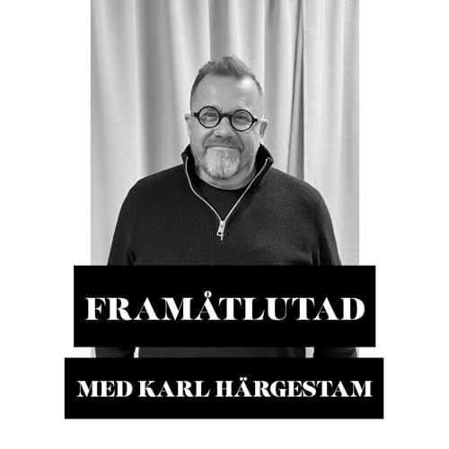 077 Karl H&auml;rgestam, vad tog dig fr&aring;n Storuman till Vita huset?