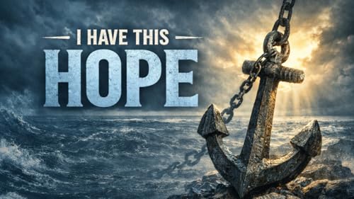 "I have This Hope" - Bro. John A. Putnam