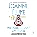Wedding Cake Murder: Hannah Swensen, Book 19