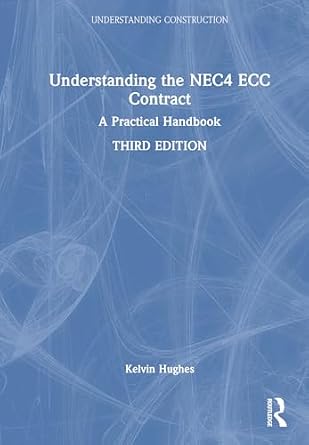 Understanding the NEC4 ECC Contract: A Practical Handbook ...