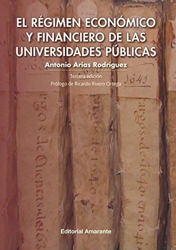 El Régimen Económico y Financiero de las Universidades Públicas (SIN COLECCION)